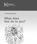 What does fear do to you?